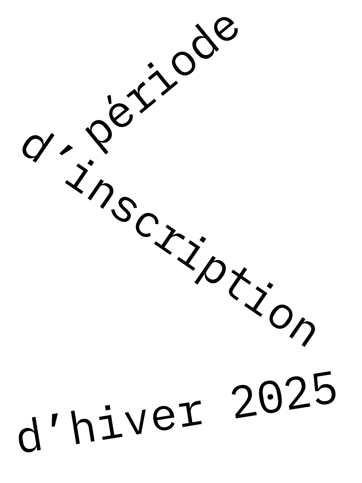 Période d’inscription hiver 2025